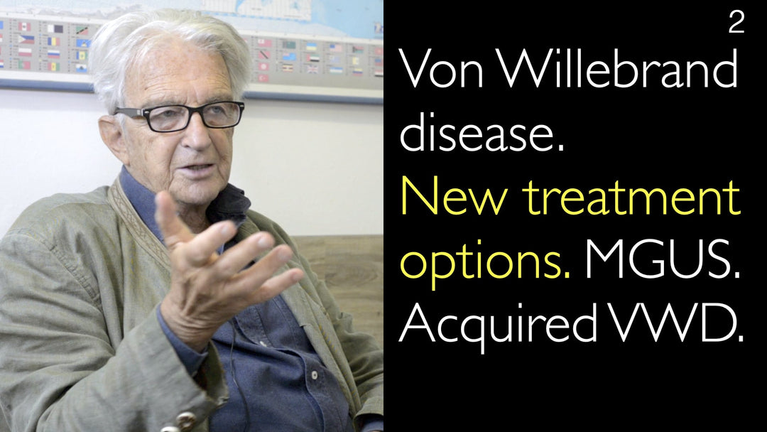 冯·维勒布兰德病(von Willebrand disease,VWD)的新型治疗方案。意义未明的单克隆丙种球蛋白病(monoclonal gammopathy of undetermined significance,MGUS)与获得性VWD的关联。
